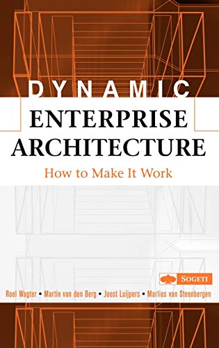 Dynamic Enterprise Architecture: How to Make It Work
