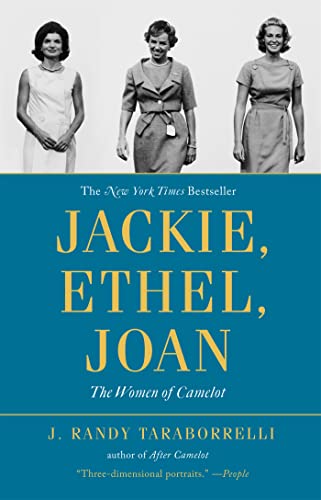 Jackie, Ethel, Joan : Women of Camelot