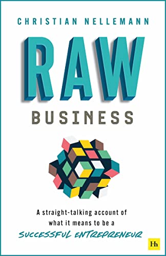 Raw Business : A straight-talking account of what it means to be a successful entrepreneur