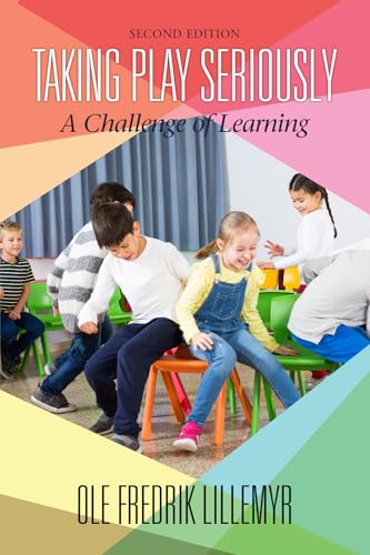 Taking Play Seriously : A Challenge of Learning