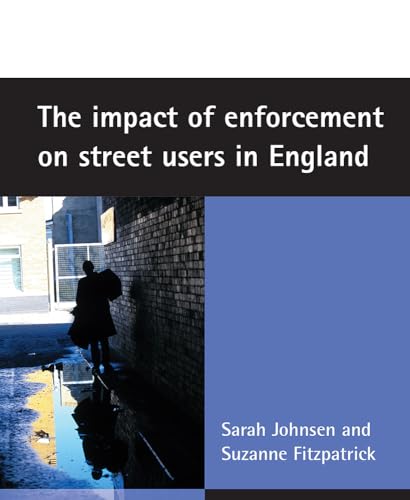 The impact of enforcement on street users in England