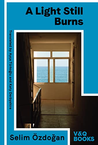 Light Still Burns: Part 3 of the Anatolian Blues trilogy