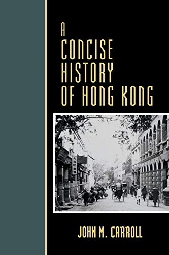 A Concise History of Hong Kong (Critical Issues in History) (Critical Issues in World and International History)