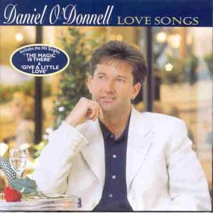 Daniel O Donnell - Daniel O Donnell Love Songs [CD]
