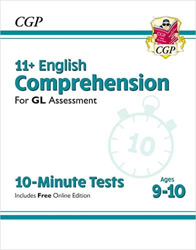 New 11+ GL 10-Minute Tests: English Comprehension - Ages 9-10 (with Online Edition): unbeatable eleven plus preparation from the exam experts (CGP 11+ GL)