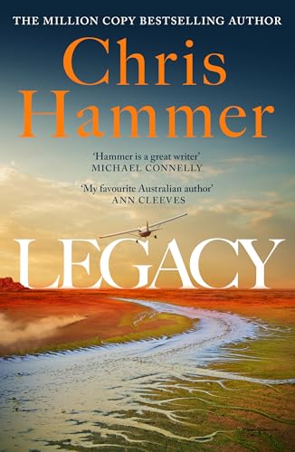 Book cover for Legacy by Chris Hammer showing a small plane over a landscape.