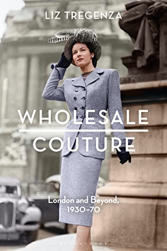 Wholesale Couture : London and Beyond, 1930-70