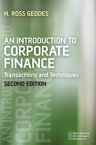An Introduction to Corporate Finance: Transactions and Techniques