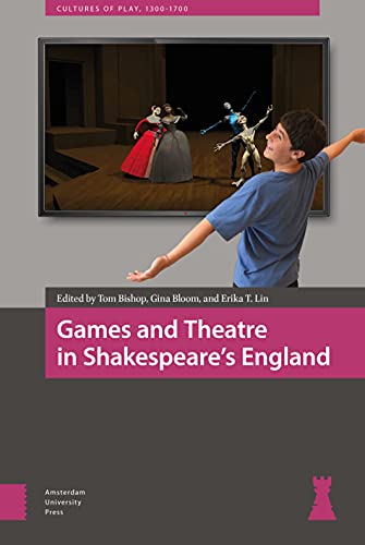 Book cover: "Games and Theatre in Shakespeare’s England" with stage image.