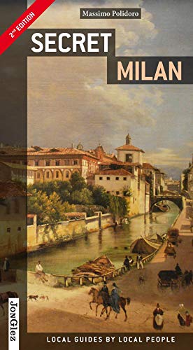 Secret Milan - an Unusual Guide (Jonglez Secret Guides): 02