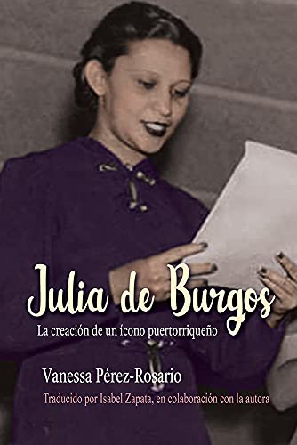 Julia de Burgos: La creacion de un icono puertorriqueno
