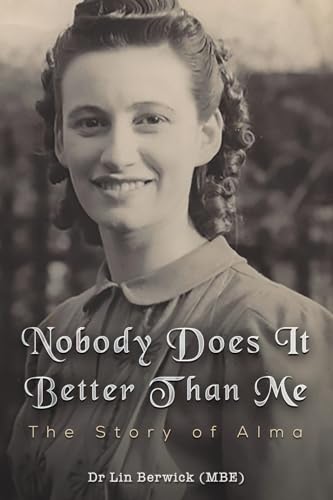 Nobody Does It Better Than Me: The Story of Alma