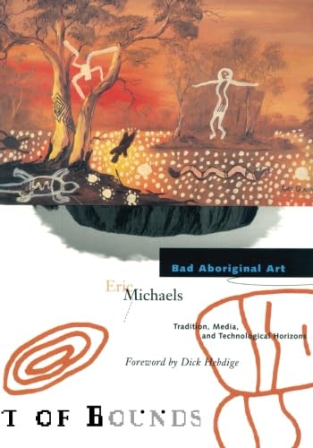 Bad Aboriginal Art: Tradition