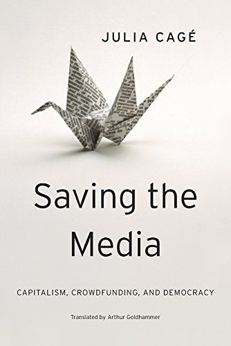 Saving the Media: Capitalism