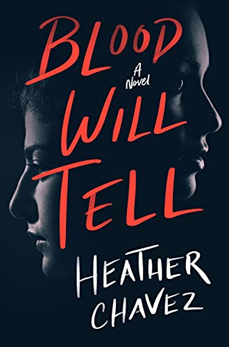 Blood Will Tell : A Novel