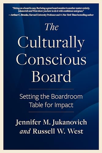 The Culturally Conscious Board : Setting the Boardroom Table for Impact