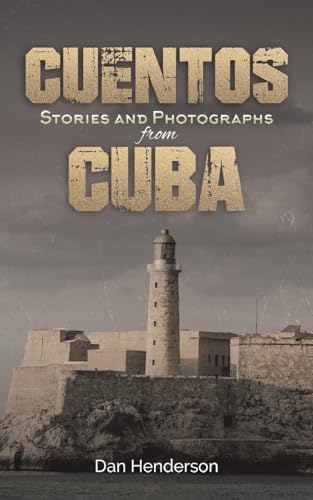 Cuentos : Stories and Photographs from Cuba