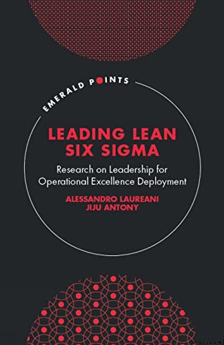 Leading Lean Six Sigma: Research on Leadership for Operational Excellence Deployment