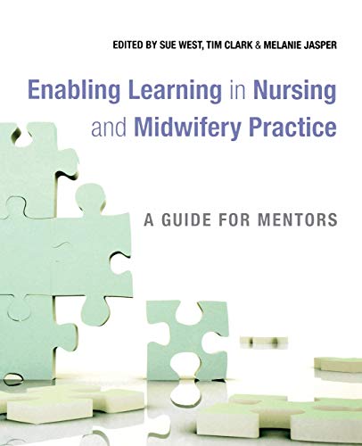 Enabling Learning in Nursing and Midwifery Practice: A Guide for Mentors