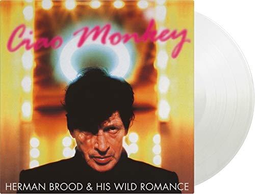 Herman Brood And His Wild Romance - Ciao Monkey (Expanded Edition) (Coloured Vinyl) [VINYL]