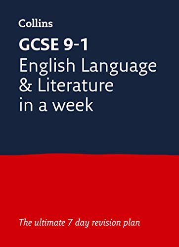 GCSE 9-1 English Language and Literature In A Week: For the 2020 Autumn & 2021 Summer Exams (Collins GCSE Grade 9-1 Revision)
