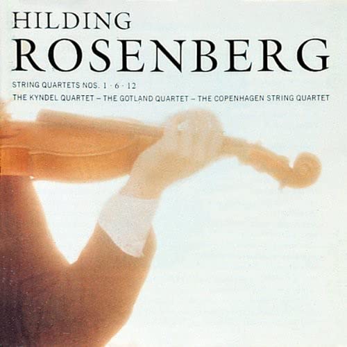 Rosenberg Hilding - String Quartets Nos. 1,6 & 12 [CD]