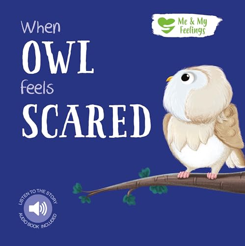 ME AND MY FEELINGS SQUARE BOARD BOOK - WHEN OWL FEELS SCARED