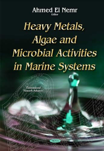 Heavy Metals, Algae & Microbial Activities in Marine Systems