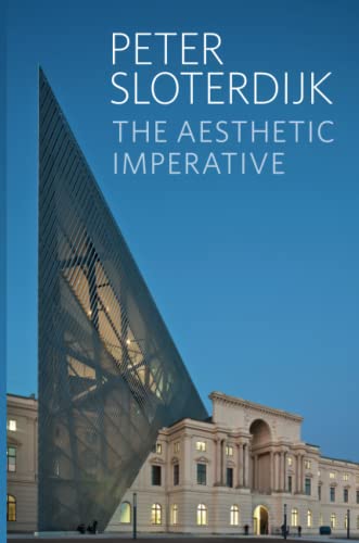 The Aesthetic Imperative - Writings on Art