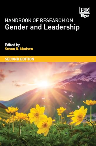 Handbook of Research on Gender and Leadership : Second Edition
