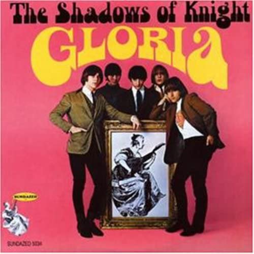 Shadows Of Knight - Gloria! [VINYL]