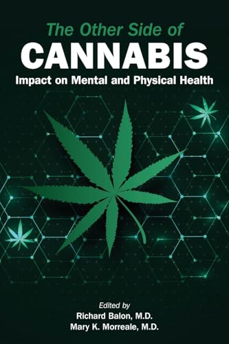 The Other Side of Cannabis : Impact on Mental and Physical Health