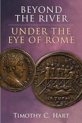 Beyond the River, Under the Eye of Rome