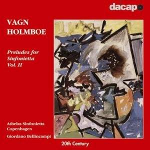Giordano Bellincampi - Holmboe: Preludes for Sinfonietta, Vol. 2 [CD]
