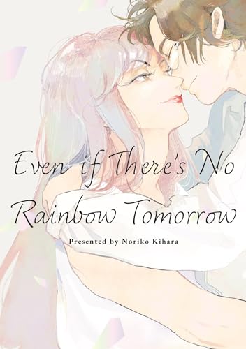 May Tomorrow Bring Rainbows