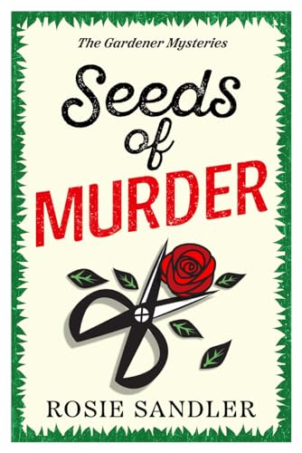 Seeds of Murder : The start of an unputdownable British cozy crime mystery series perfect for 2025!