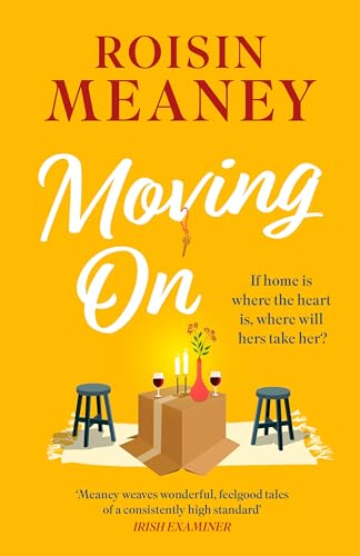 Moving On : From the Irish bestseller comes a brand-new warm-hearted romance for 2024