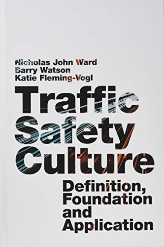 Traffic Safety Culture: Definition, Foundation, and Application