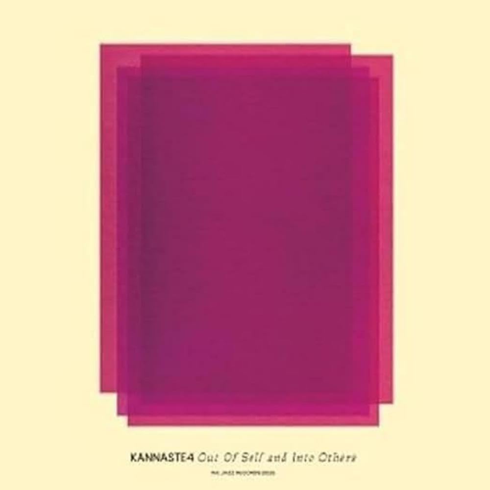 Kannaste4 - Out Of Self And Into Others [VINYL]