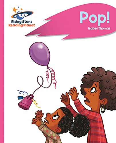 Reading Planet - Pop! - Pink B: Rocket Phonics (Rising Stars Reading Planet)