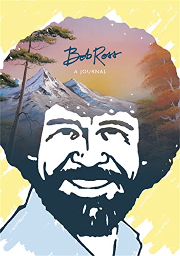 Bob Ross: A Journal : "Don't be afraid to go out on a limb, because that's where the fruit is"