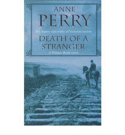 Death of a Stranger (William Monk Mystery