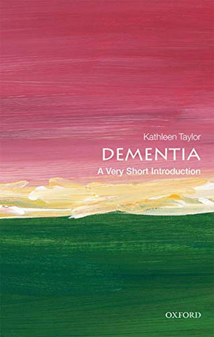 Dementia: A Very Short Introduction (Very Short Introductions)