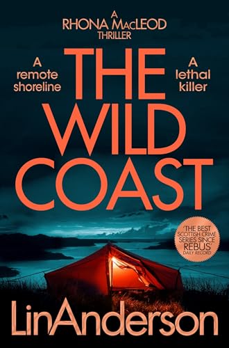 The Wild Coast : A Twisting Crime Novel That Grips Like a Vice, Set in Scotland