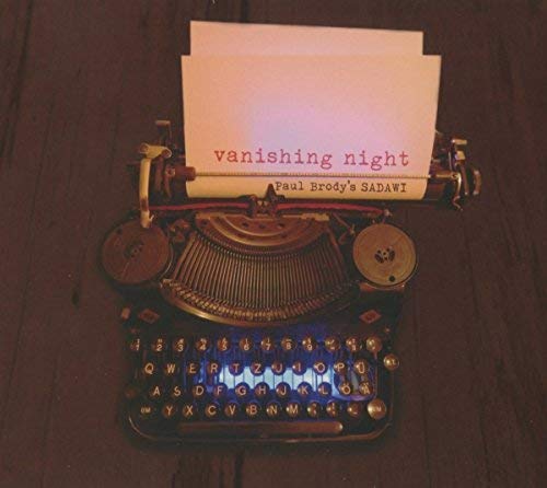 Brody Paul/sadawi - Vanishing Night [CD]