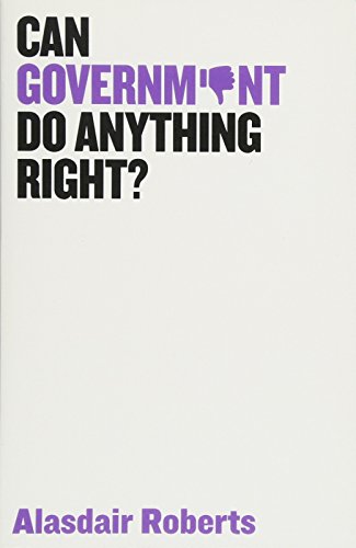 Can Government Do Anything Right?