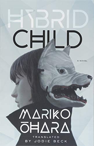 Hybrid Child: A Novel