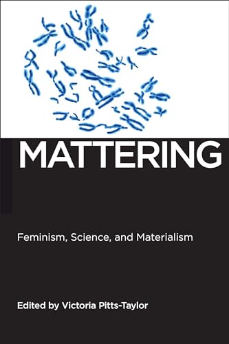 Mattering: Feminism