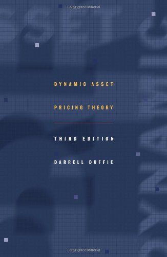 Dynamic Asset Pricing Theory: Third Edition (Princeton Series in Finance)