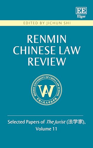 Renmin Chinese Law Review : Selected Papers of The Jurist (???), Volume 11
